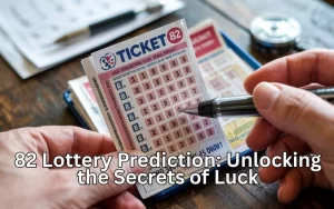 82 lottery prediction
