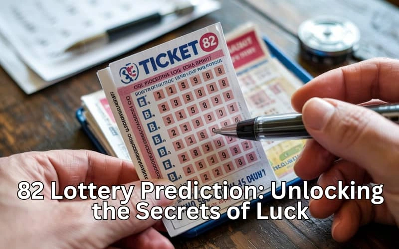 82 lottery prediction